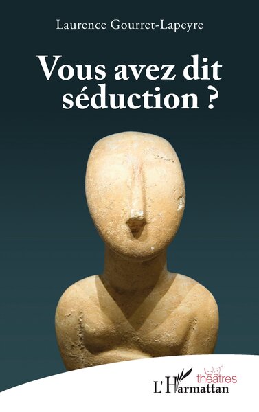Image de Vous avez dit séduction ?