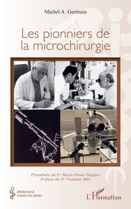 Picture of Les pionniers de la microchirurgie