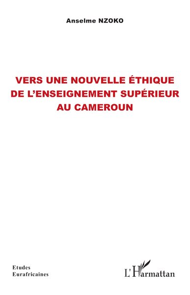 Picture of Vers une nouvelle éthique de l’enseignement supérieur au Cameroun