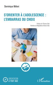 Image de S'orienter à l'adolescence : l'embarras du choix