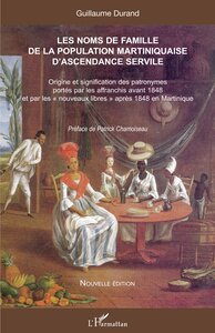 Picture of Les noms de famille de la population martiniquaise d'ascendance servile