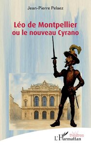 Image de Léo de Montpellier ou le nouveau Cyrano