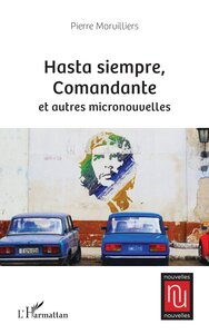 Image de Hasta siempre, Comandante et autres micronouvelles