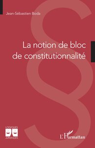 Image de La notion de bloc de constitutionnalité