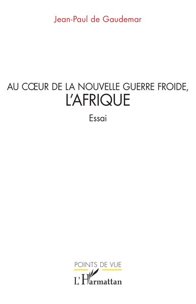 Picture of Au cœur de la nouvelle guerre froide, l’Afrique
