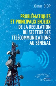 Image de Problématiques et principaux enjeux de la régulation du secteur des télécommunications au Sénégal