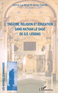 Image de Théâtre, religion et éducation dans Nathan le Sage de G.E. Lessing