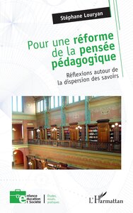 Picture of Pour une réforme de la pensée pédagogique