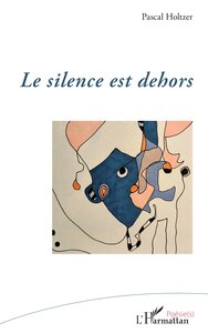 Picture of Le silence est dehors