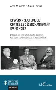 Picture of L’espérance utopique contre le désenchantement du monde ?