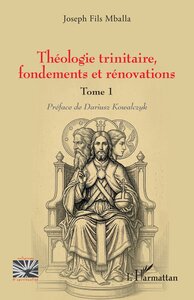 Picture of Théologie trinitaire, fondements et rénovations
