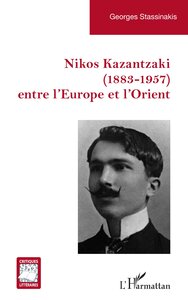 Image de Nikos Kazantzaki (1883-1957) entre l’Europe et l’Orient