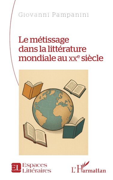 Picture of Le métissage dans la littérature mondiale au XXe siècle