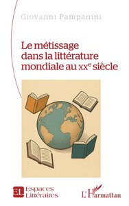 Picture of Le métissage dans la littérature mondiale au XXe siècle