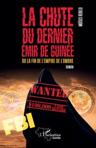 Picture of La chute du dernier émir de Guinée
