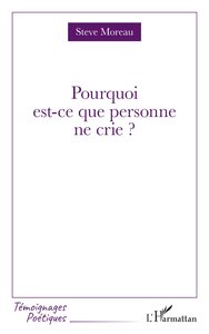 Picture of Pourquoi est-ce que personne ne crie ?