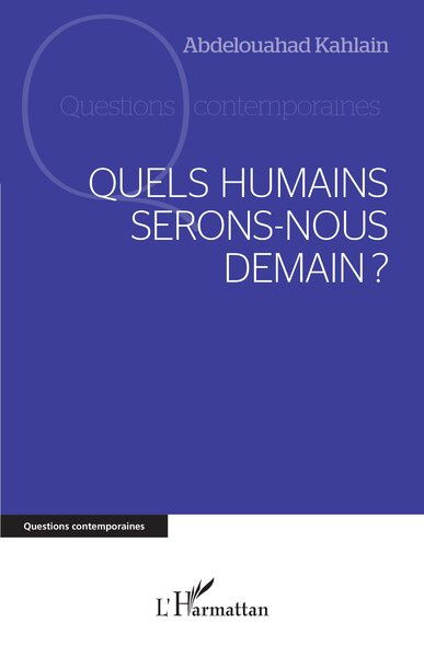 Picture of Quels humains serons-nous demain?