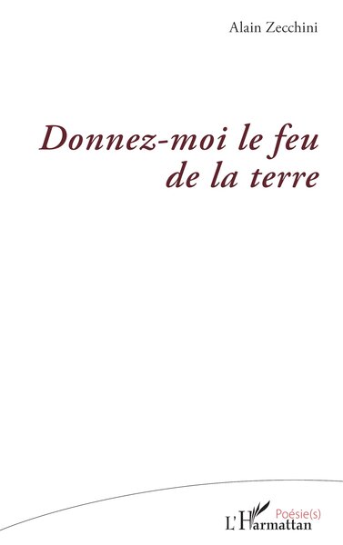 Image de Donnez-moi le feu de la terre