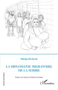 Picture of La diplomatie migratoire de la Serbie