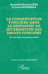 Picture of La conservation foncière dans le dispositif de sécurisation des droits fonciers