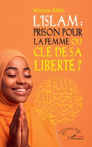 Picture of L’Islam : prison pour la femme ou clé de sa liberté ??