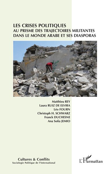 Picture of Les crises politiques au prisme des trajectoires militantes dans le monde arabe et ses diasporas