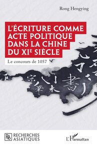 Picture of L'écriture comme acte politique dans la Chine du XIe siècle