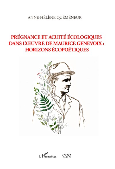 Picture of Prégnance et acuité écologiques dans l'œuvre de Maurice Genevoix : Horizons écopoétiques