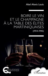 Picture of Boire le vin et le champagne à la table des élites martiniquaises