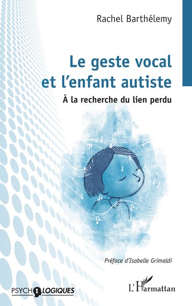 Picture of Le geste vocal  et l’enfant autiste