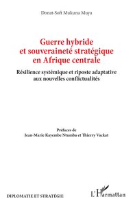 Image de Guerre hybride et souveraineté stratégique en Afrique centrale