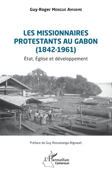 Picture of Les missionnaires protestants au Gabon (1842-1961)