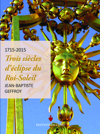 Image de 1715-2015 : trois siècles d’éclipse du Roi-Soleil