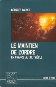 Image de Le maintien de l'ordre en France au XXe siècle