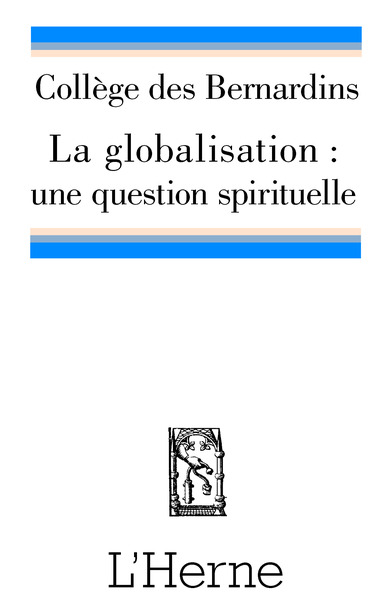 Image de LA GLOBALISATION : UNE QUESTION SPIRITUELLE ?