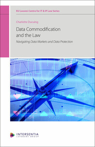 Image de Data Commodification and the Law - Navigating Data Markets and Data Protection
