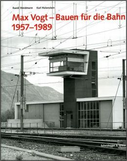 Picture of Max Vogt Bauen fUr die Bahn 1957-1989 (2nd edition) /allemand