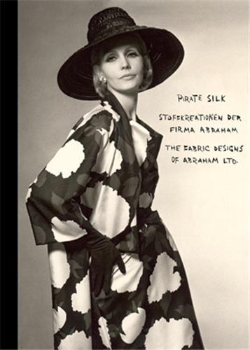 Picture of Pirate Silk - The Fabric Designs of Abraham Ltd (New edition) /anglais/allemand