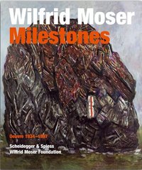 Picture of Wilfrid Moser. Milestones Oeuvre 1934-1997 /anglais