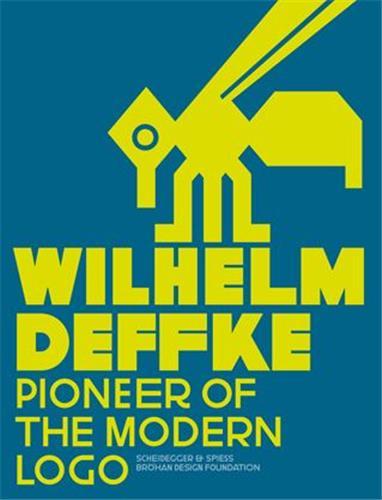 Picture of Wilhelm Deffke - Pionieer of the Modern Logo /anglais