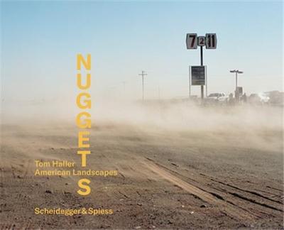 Image de Tom Haller - Nuggets, American Landscapes /anglais/allemand
