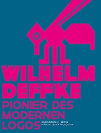 Picture of Wilhelm Deffke - Pionier des modernen Logos /allemand
