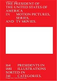 Image de The President of the United States of America in Motion Pictures, Series, and TV Movies /anglais