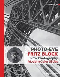 Picture of Photo-Eye Fritz Block: New Photography - Modern Color Slides /anglais