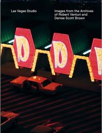 Image de Las Vegas Studio Images From the Archive of Robert Venturi and Denise Scott Brown /anglais