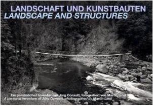 Picture of Landscape and Structures A Personal Inventory of Jurg Conzett /anglais/allemand