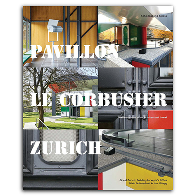Picture of Pavillon Le Corbusier ZUrich The Restoration of an Architecture Jewel /anglais