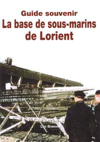 Picture of GUIDE SOUVENIR LA BASE SOUS-MARINE DE LORIENT (LIV EDITIONS)