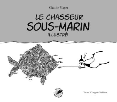 Picture of LE CHASSEUR SOUS-MARIN ILLUSTRE