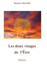Picture of LES DOUX VISAGES DE L'ÊTRE, réflexions